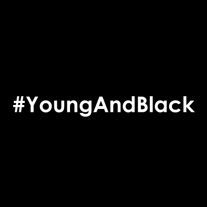 #YoungAndBlack